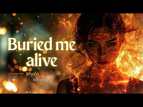 Buried Me Alive – Sad Betrayal Song About Lies & Heartbreak | MiyaViAmore | Lyric Video
