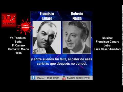 Yo también Soñe  - F. Canaro - R. Maida 1936