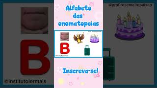 ALFABETO DAS ONOMATOPEIAS. LETRA B.  #abcd @institutolermais