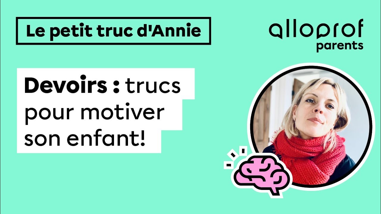 Comment motiver votre enfant à faire ses devoirs