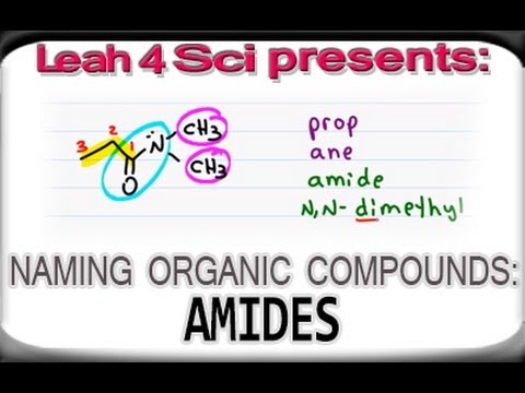 Naming Amides Using IUPAC Nomenclature for Organic Chemistry