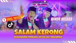 Download lagu NANDA MISBAH ||SALAM KERONG || ARANSEMEN TERBARU AN NAJAA INDONESIA mp3