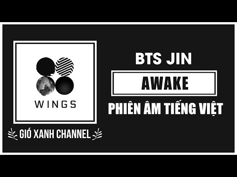 [Phiên âm tiếng Việt] Awake – BTS Jin