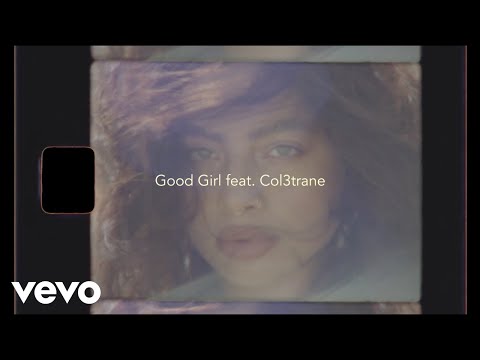 Kiana Ledé - Good Girl. (Lyric Video) ft. Col3trane