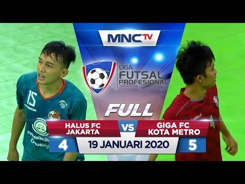 HALUS FC JAKARTA VS GIGA FC KOTA METRO (FT: 4-5) - FULL Liga Futsal Profesional 2020