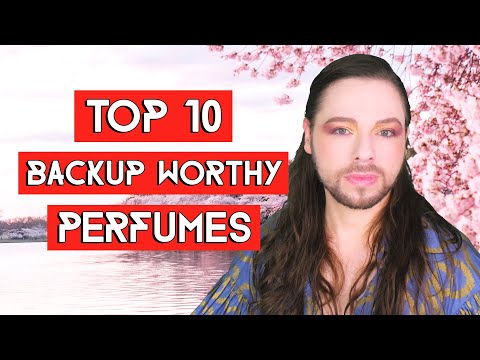 Top 10 Backup Worthy Perfumes! Best Fragrance Selection Worthy of Backup Purchases