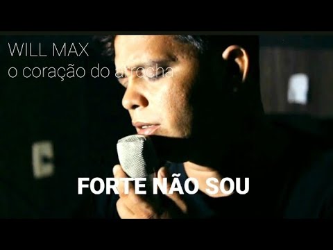 WILL MAX-  FORTE NÃO SOU ( CLIP) TRADUÇÃO- fuerte no soy