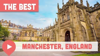 Best Things to Do in Manchester, England