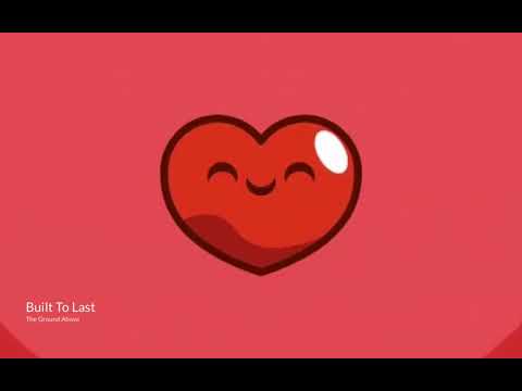 The Ground Above: Built To Last [Indie Pop]