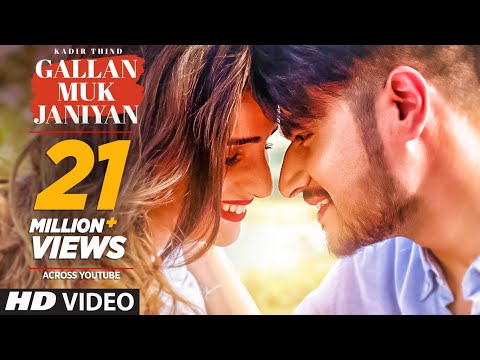 Kadir Thind: GALLAN MUK JANIYAN | Latest Punjabi Songs 2017 | Desi Routz | SHABBY
