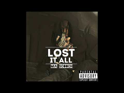 MIA Scooch X Lost It All