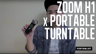 Portablist.com | Zoom H1 Recorder with Portable Turntable Review