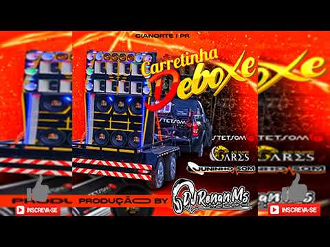 CD CARRETINHA DEBOXE DE CIANORTE-PR - BY DJ RENAN MS