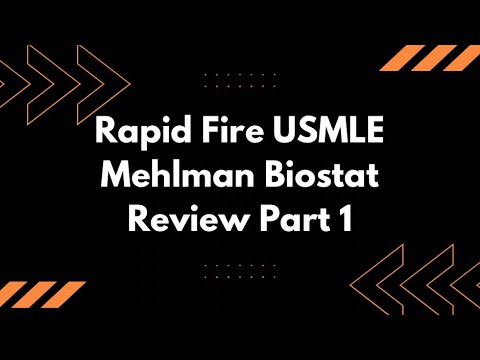 Rapid Fire USMLE Mehlman Biostat Review Part 1/3