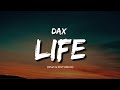 Dax - Life (Lyrics)