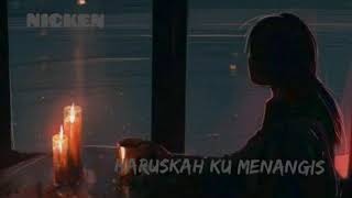 Download lagu NICKEN _ HARUSKAH KU MENANGIS (Video lyric) .mp4 mp3 Download lagu NICKEN _ HARUSKAH KU MENANGIS (Video lyric) .mp4 mp3