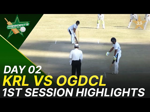 1st Session Highlights | KRL vs OGDCL | President Trophy | 2025-26 | Day 2 | PCB | M2Y1K 1st Session Highlights | KRL vs OGDCL | President Trophy | 2025-26 | Day 2 | PCB | M2Y1K