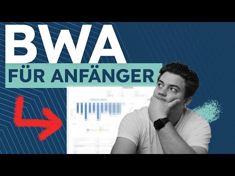 BWA einfach erklärt - Arten, Voraussetzungen & Inhalt