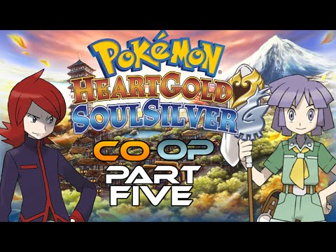 Pokémon: HeartGold & SoulSilver (CO-OP) Part 5 - Mr Nasty Pasty