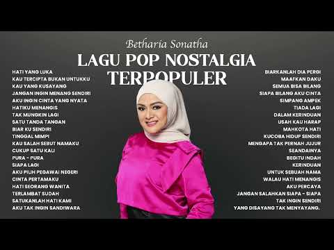 Betharia Sonatha - Lagu Pop Nostalgia Terpopuler | Audio HQ