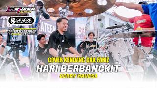 Download lagu CAK FARIZ KENDANG COVER - GERRY MAHESA - DAY OF RESURRECTION - MAHESA MUSIC ft SAGARA PRO mp3