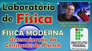 21. MODERN PHYSICS - Determination of Planck's Constant