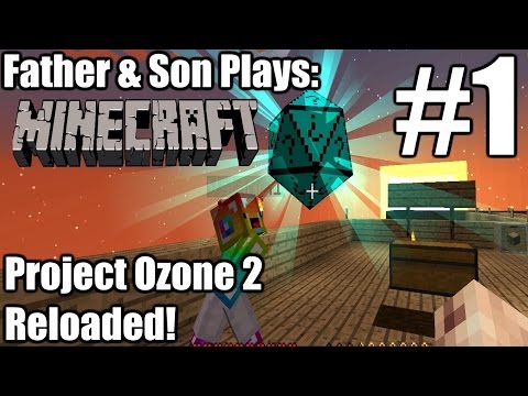 Father & Son Minecraft: Project Ozone 2 Reloaded #1 - It's a Start (PC)