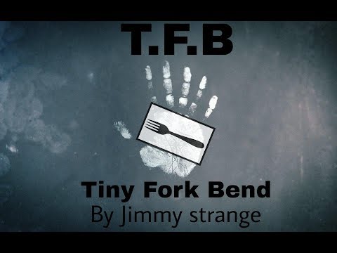 TFB Tiny Fork Bend by Jimmy Strange - DEMO