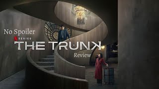 The Trunk Hindi Review | 2024 | Kdrama | Netflix | Gong Yoo | Korean Drama | Seo Hyun - Jin | Drama