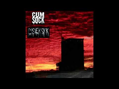 CUM SOCK / DISLEKSICK - Split 7'' lathe-cut (2012)