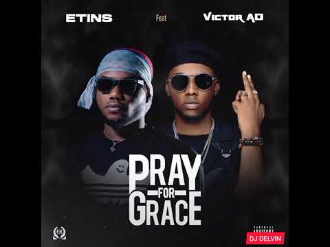 ETINS FT VICTOR AD & FIOKEE - Pray For Grace (MUSIC VIDEO)