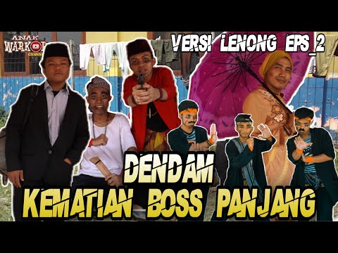 versi-lenong-betawi-eps_2-dendam-kematian-boss-panjang-anak-warkop-channel
