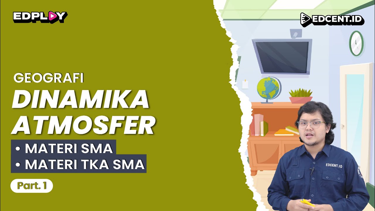 Materi DINAMIKA ATMOSFER: Materi Geografi SMA dan SIMAK UI | Part 1