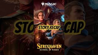 Story Recap | Strixhaven: School of Mages