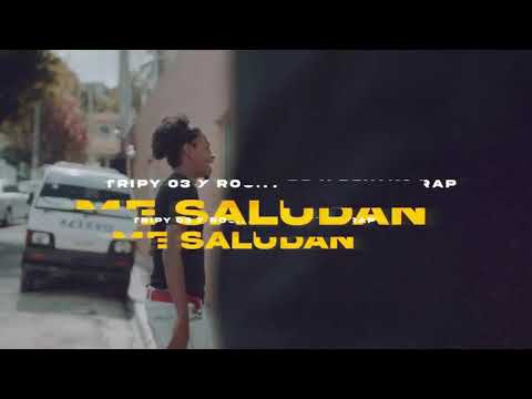 Rochy RD x Tripy 03 x Beyako Rap  Me Saludan(vídeo oficial)