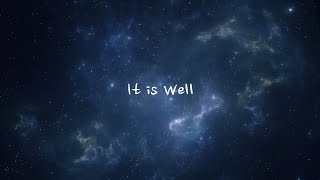 It Is Well - Kristene DiMarco | Bethel Music (Lyrics) (1 hour)