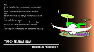 Download lagu Tipe-X - Selamat Jalan (drums only) [chord gitar & lirik] mp3