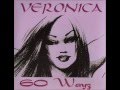 Veronica - 60 Wayz (Radio Edit)