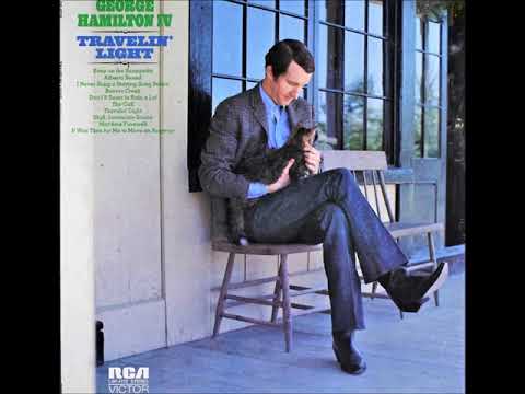 Travelin' Light , George Hamilton IV , 1972