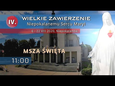 13.08 g.11:00 Msza na żywo | NIEPOKALANÓW - Bazylika