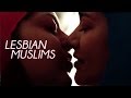 Lesbian Muslim Love Story