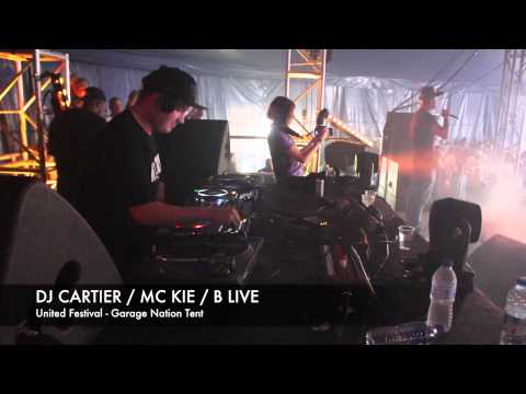 UNITED FESTIVAL - DJ CARTIER, MC KIE AND B LIVE (Garage Nation Tent)