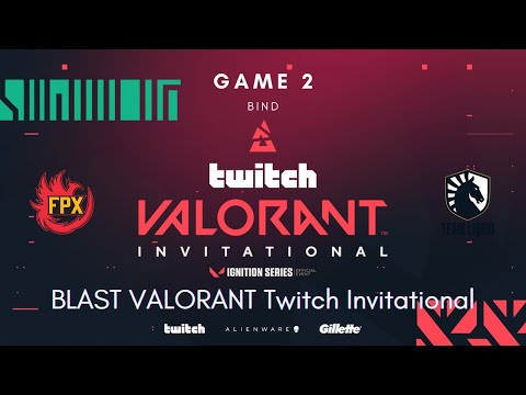BLAST VALORANT Twitch Invitational Lower Final | FunPlus Phoenix vs Team Liquid Game 2 (FULL GAME)