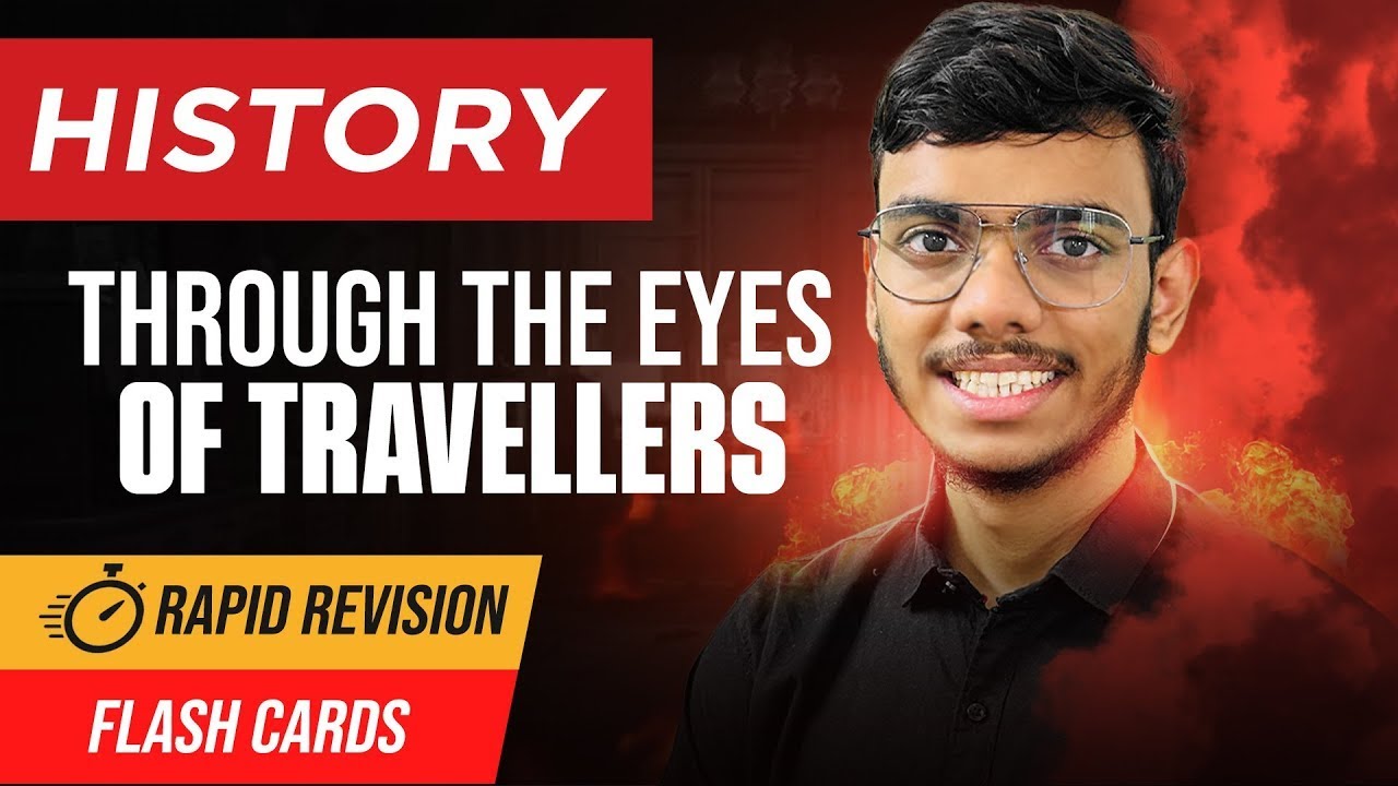Through the Eyes of Travellers Class 12 History One Shot | Rapid Revision for Board Exam 2025