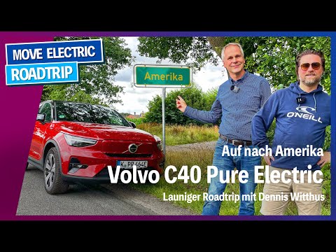 Mit dem Volvo C40 Twin Recharge nach Amerika ohne laden - launiger Roadtrip mit Dennis Witthus