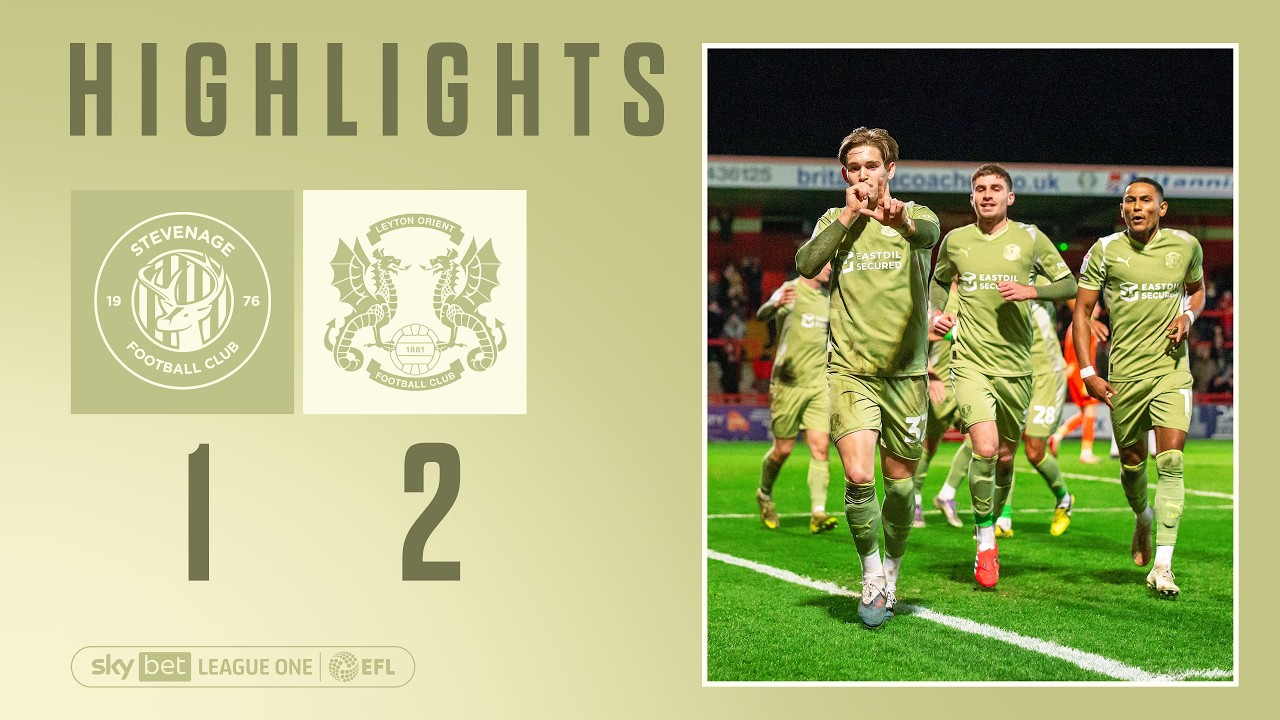 Stevenage vs Leyton Orient Highlights