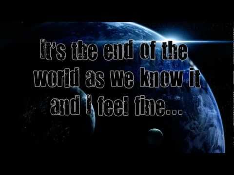 It's the End of the World As We Know it by R.E.M (Lyrics on Screen)