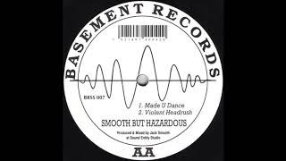 Smooth but Hazzardous - Violent Headrush