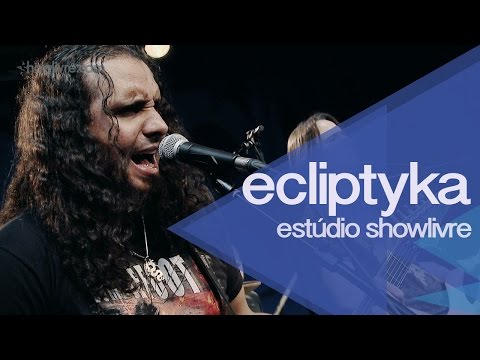 "If you only knew" - Ecliptyka no Estúdio Showlivre 2014
