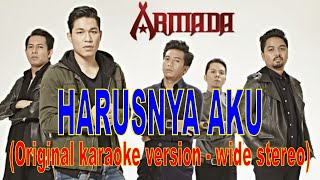 Download lagu HARUSNYA AKU - ARMADA Band - Original karaoke version  - wide stereo mp3